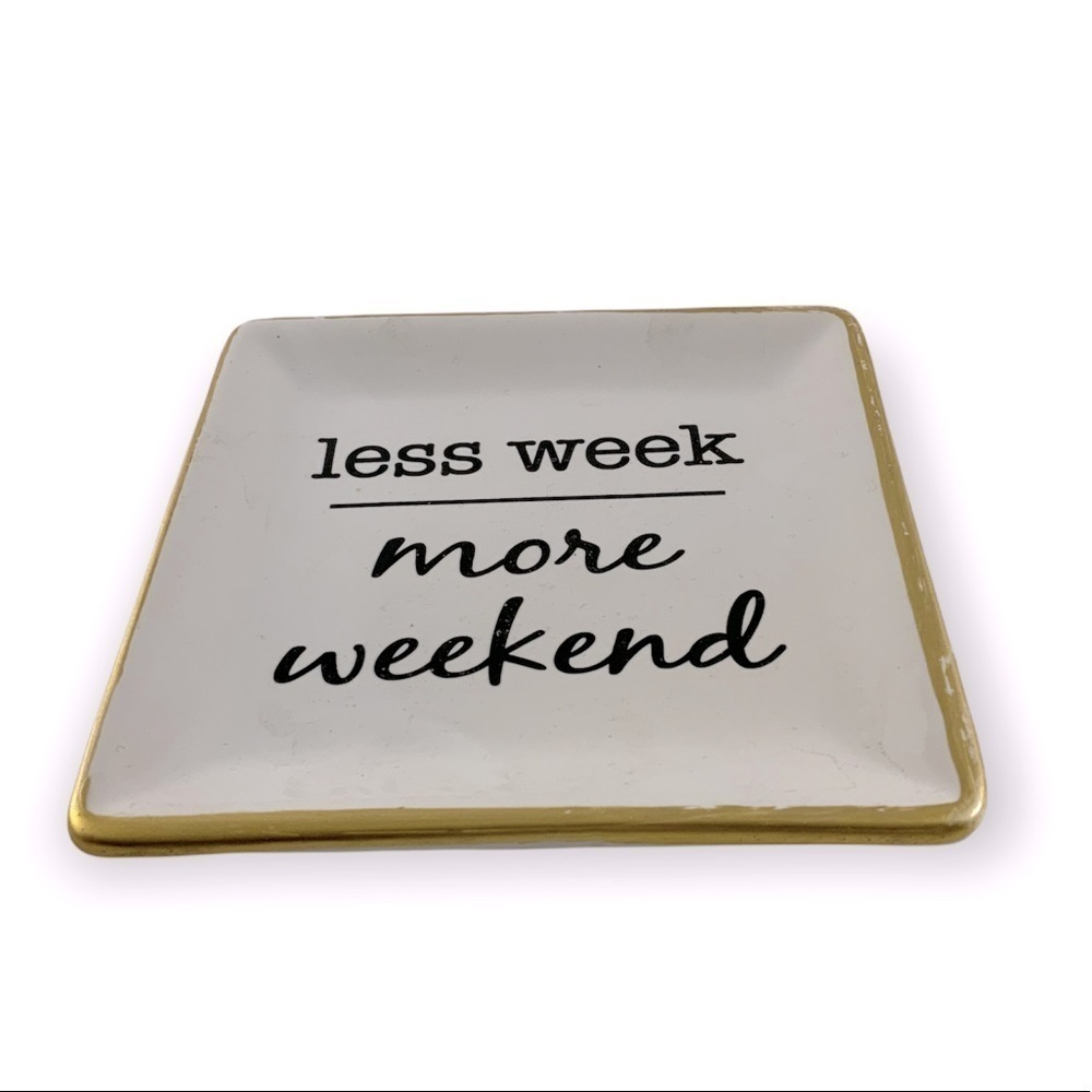 Trinket Tray “Less Week - More Weekend” For Keys Jewelry Trinkets Ceramic White - Picture 6 of 6